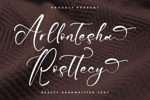 Arllontesha Rosttecy - Beauty Handwritten Font