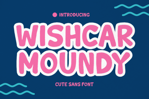 Wishcar Moundy Font for Creative Projects
